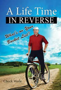 Cover photo of Chuck Werles' book "A Life Time in Reverse."