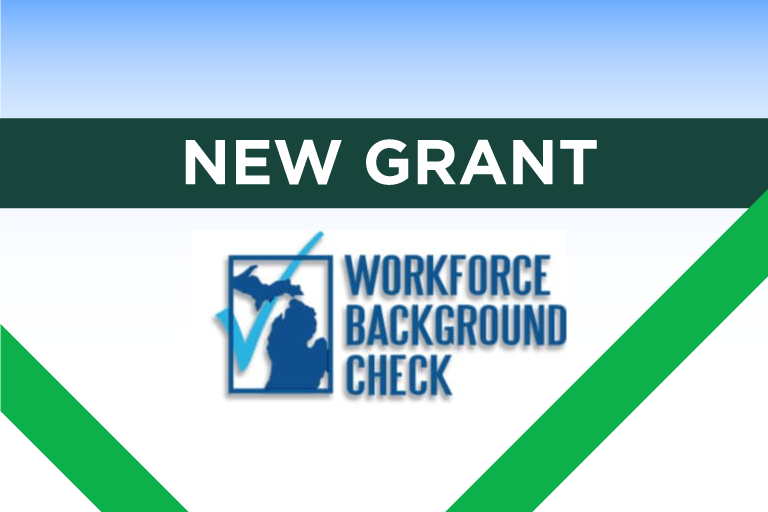 New grant | Michigan Workforce Background Check