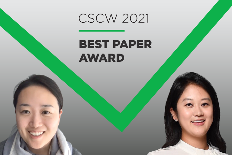 Photo of Dr. Hee Rin Lee, assistant professor in the Department of Media and Information, and Ji Youn Shin, doctoral student in the Information and Media Ph.D. program with the text CSCW 2021 Best Paper Award