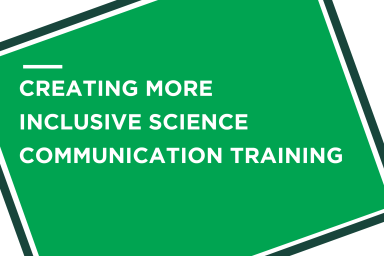 Creating more inclusive science communication training