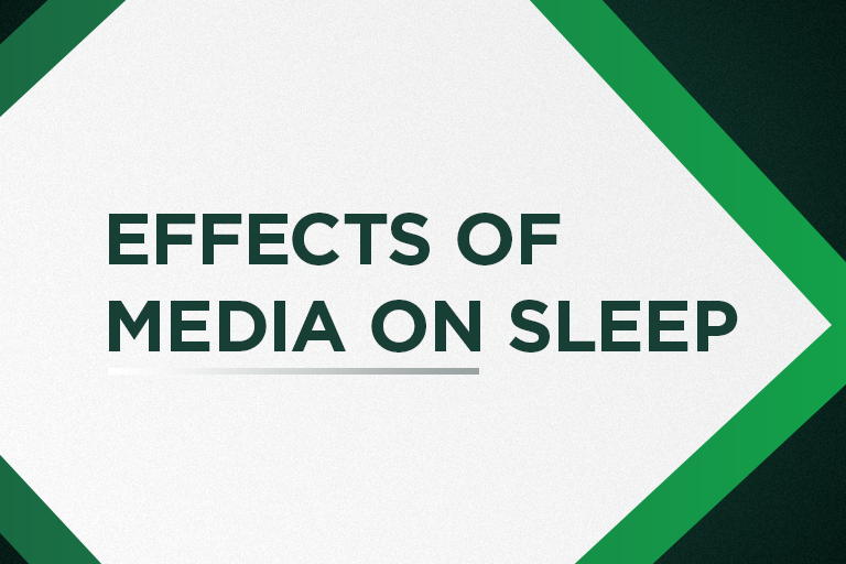 Effects of media on sleep