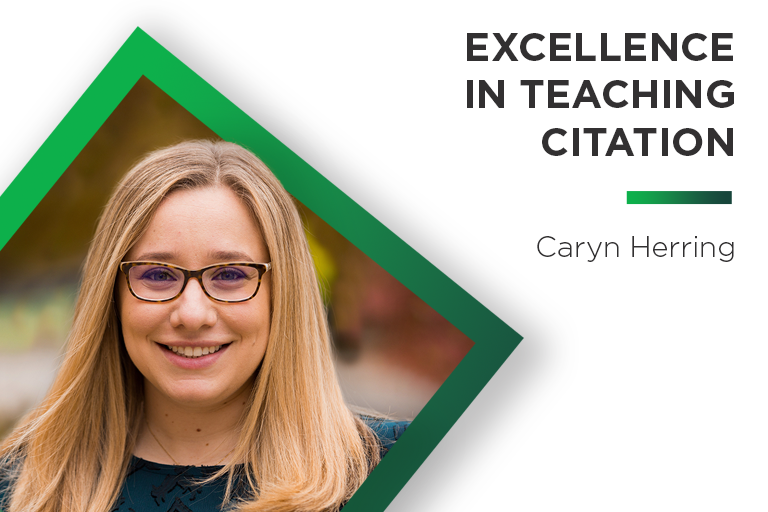 Excellence in Teaching Citation | Caryn Herring with a photo of Caryn