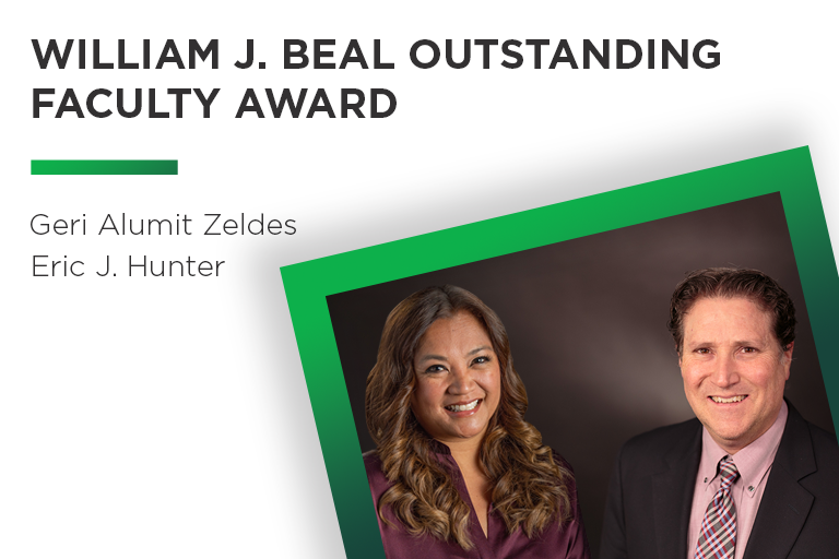 William J. Beal Outstanding Faculty Award | Geri Alumit Zeldes and Eric J. Hunter with a photo of Geri and Eric