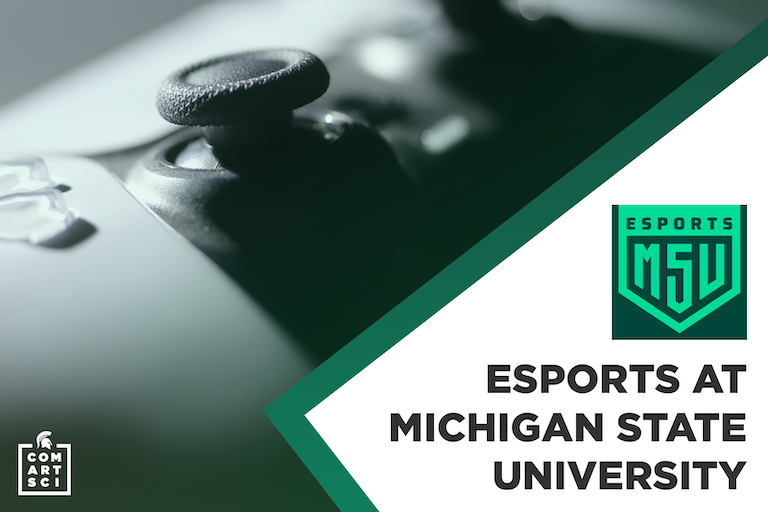 Image of a video game controller. Text: esports at Michigan State University