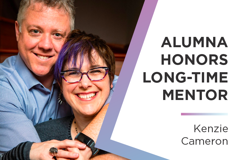 Photo of alumna Kenzie Cameron and her husband Steve Dickerson. Text reads: Alumna honors long-time mentor.