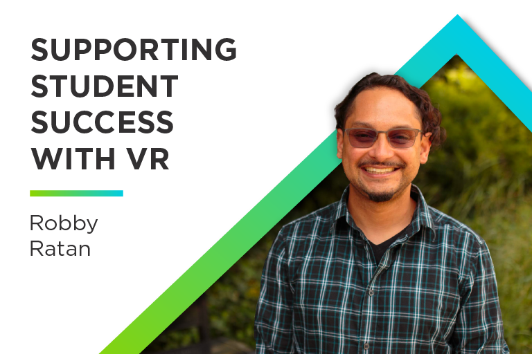 Supporting student success with VR: Robby Ratan