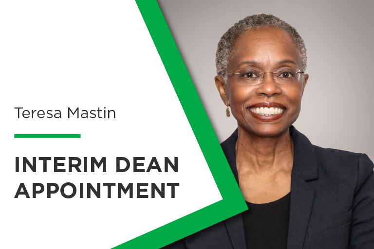 Teresa Mastin | Interim Dean Appointment