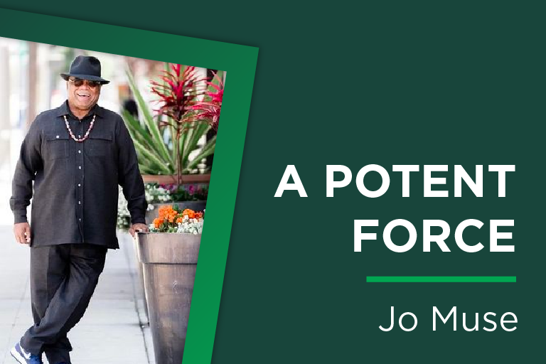 Jo Muse: A Potent Force