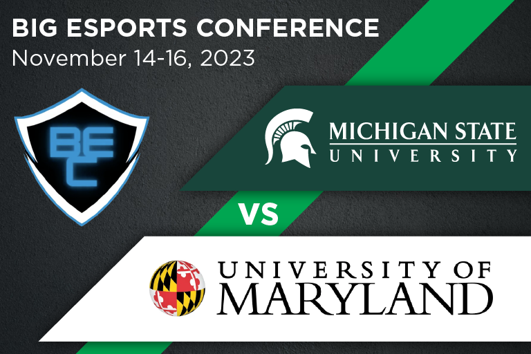 MSU Esports VS Maryland 2023 Michigan State University College of