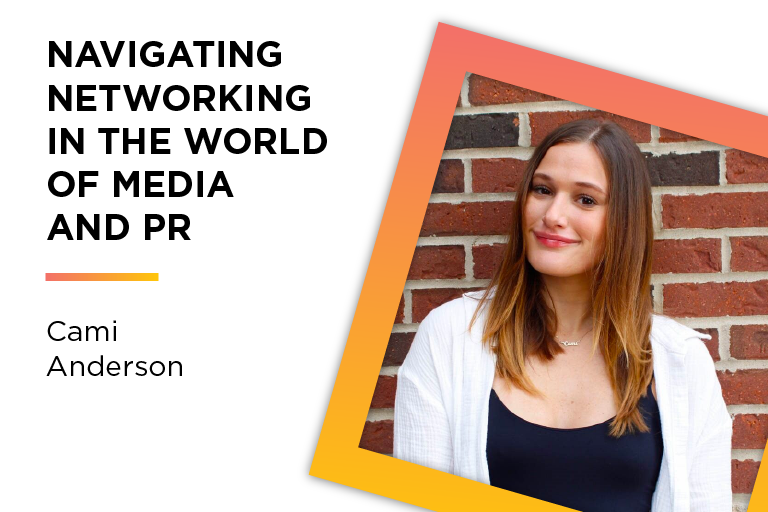 Journalism and Public Relations senior Cami Anderson landed a job experience that helped her perfect her networking skills.