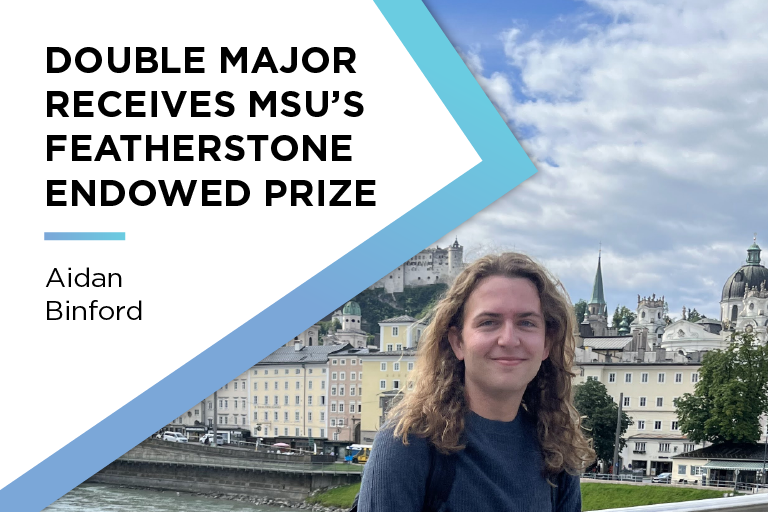 Double major receives MSU's Featherstone Endowed Prize | Aidan Binford