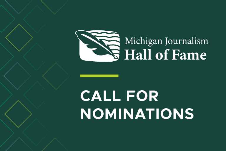 Michigan Journalism Hall of Fame logo with the text under it saying "Call for nominations"