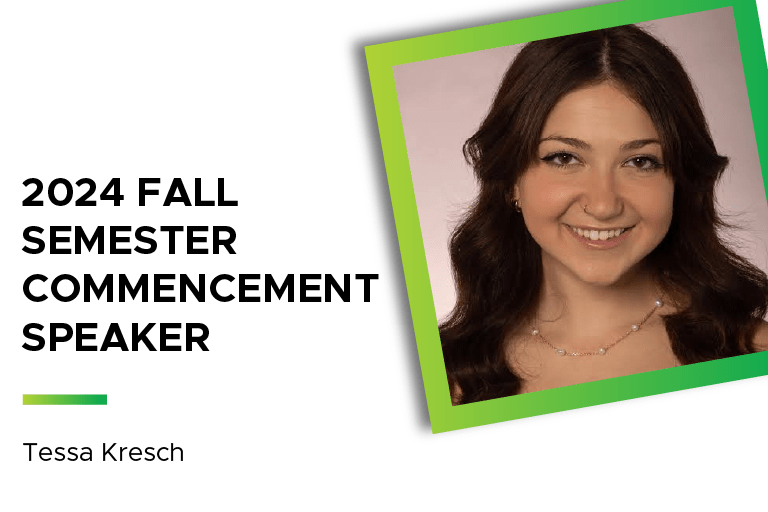 Picture of Tessa Kresch with a green boarder, text to the right reads: 2024 Fall semester Commencement Speaker | Tessa Kresch