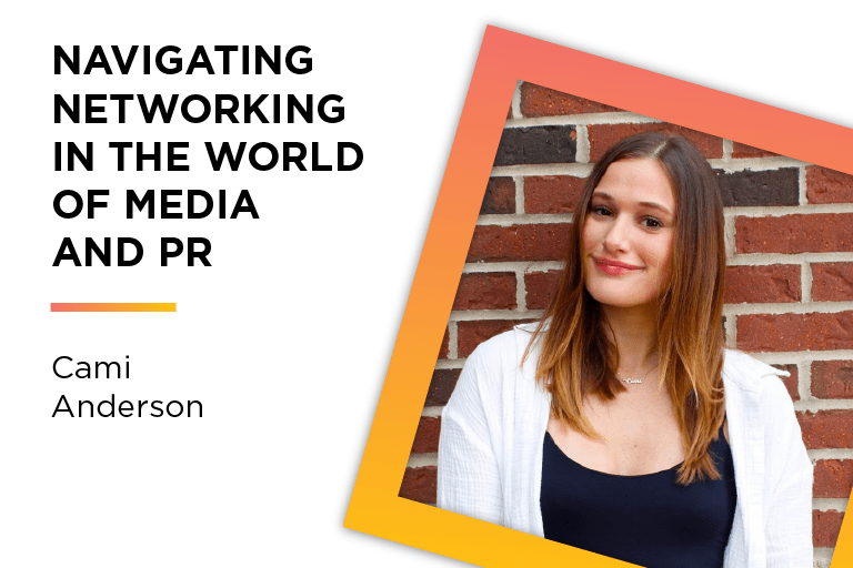 Navigating networking in the world of media and PR | Photo of Cami Anderson 