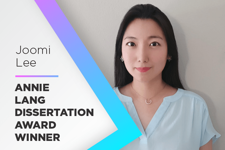 Photo of Communication Ph.D. alum Joomi Lee with a white background that says "Joomi Lee Annie Lang Dissertation Award Winner"