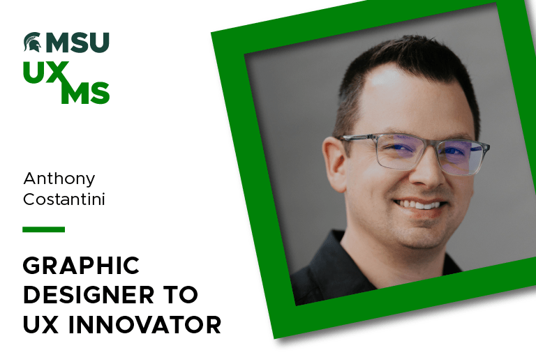 Photo of Antonio Costantini with text to the right that reads: Graphic Designer to UX Innovator