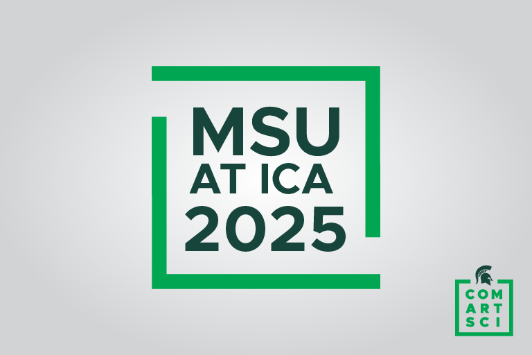 MSU At ICA 2025 | ComArtSci Logo in the Corner