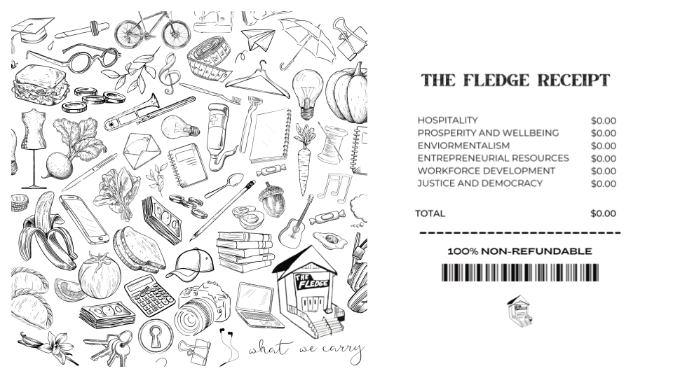 A square sticker design with an assortment of random items, such as food and money, with a drawing of the Fledge building above the caption "What We Carry." Another square sticker titled "The Fledge Receipt" with items like "Hospitality, Prosperity and Well-being, and Environmentalism" being charged as $0.00.